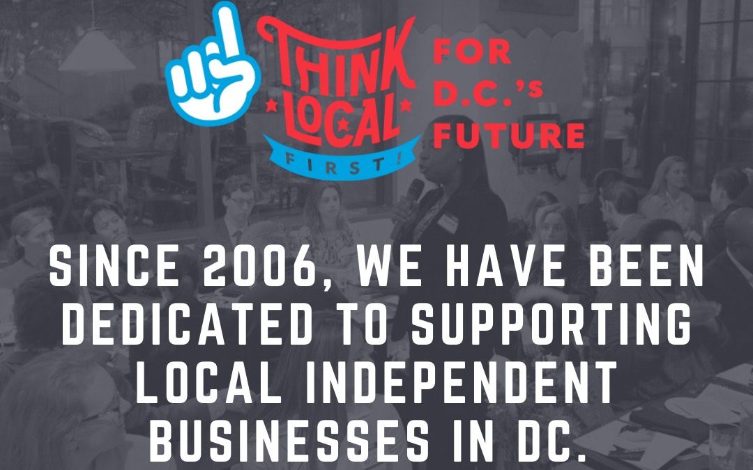 Washingtonians Should Make their First Priority Local Needs: Think Local First DC
