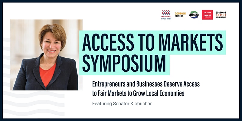 Access to Markets Symposium Featuring Senator Amy Klobuchar