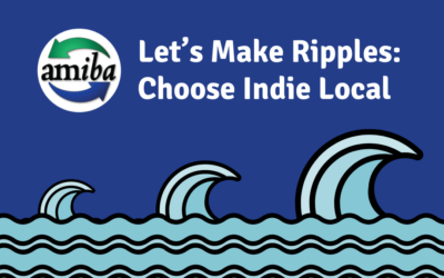 Let’s Make Ripples: Choose Indie Local