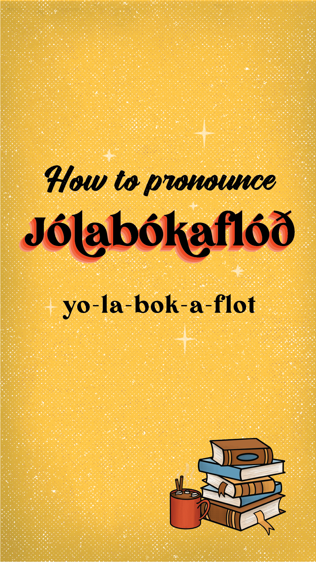 How to pronouce Jólabókaflóð