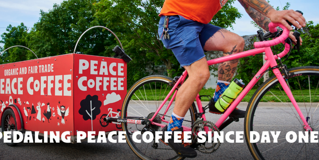 Pedaling Peace Coffee Since Day One