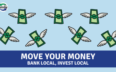 Call for Partners: Move Your Money – Bank Local, Invest Local