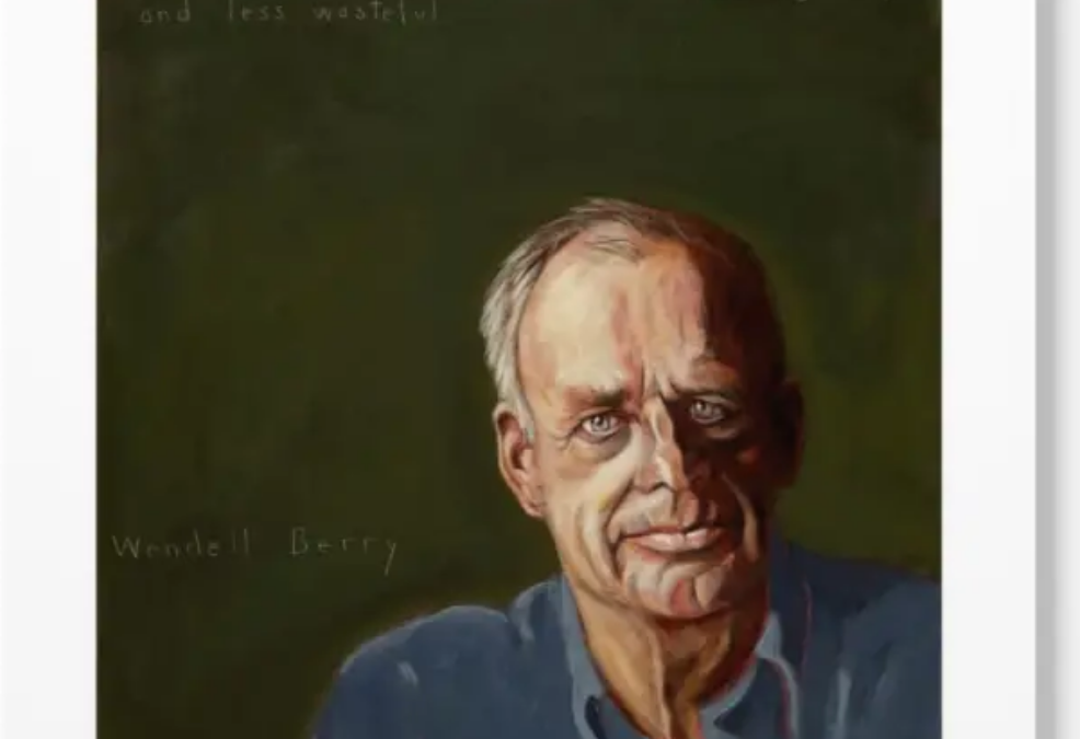 10 Paths to Localism the Wendell Berry Way